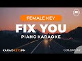 Fix You - Coldplay (Female Key - Piano Karaoke)