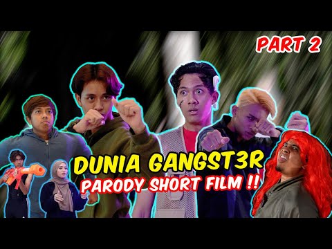 DUNIA G4NGST3R - PARODY SHORT FILM !! - 2