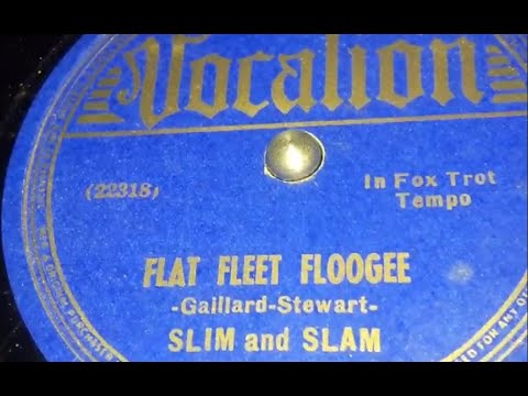 Slim & Slam - Flat Fleet Floogie (1938)
