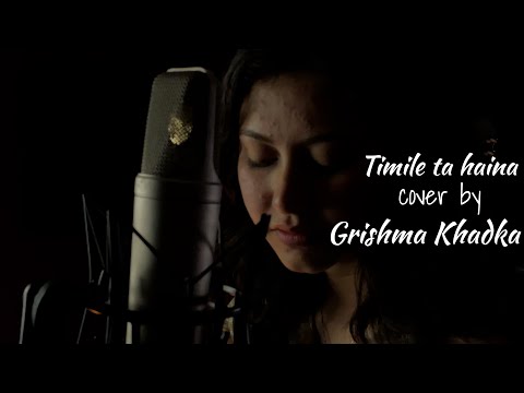 तिमीले त हाेईन Timile Ta Haina • Grishma Khadka • Bachhu Kailash | new nepali cover song 2021