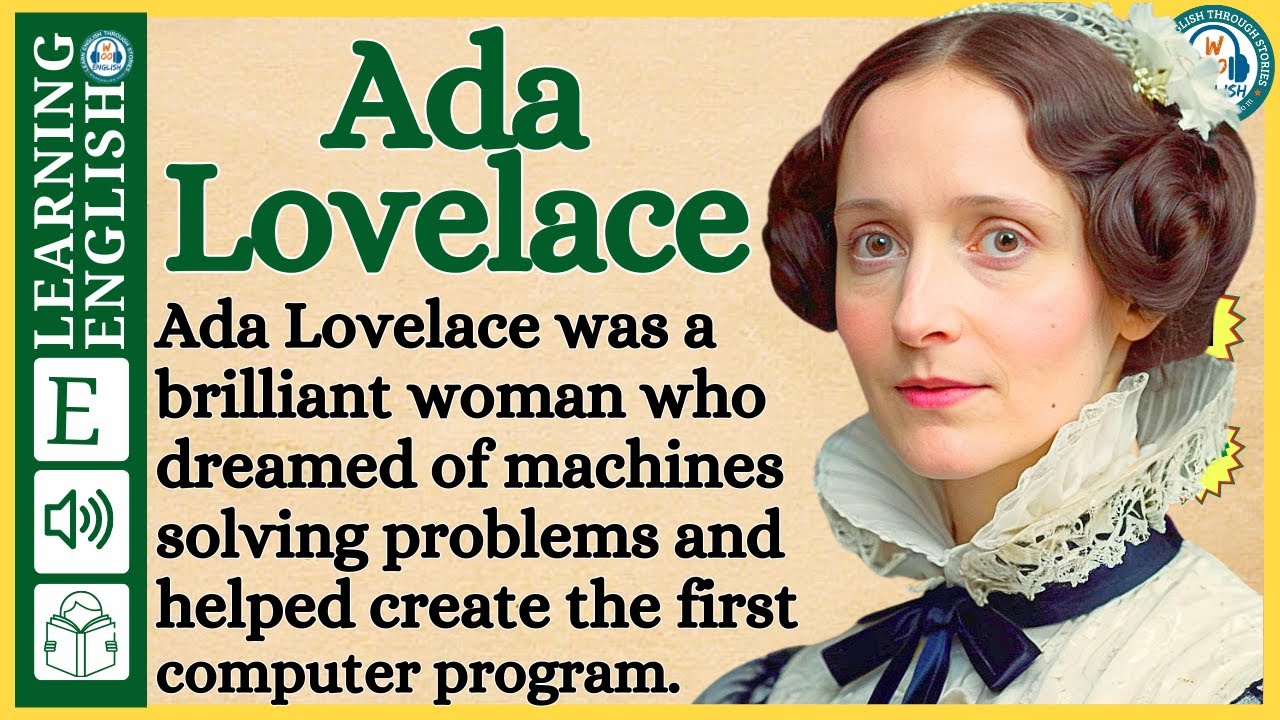 Improve your English  ⭐  Very Interesting Story - Level 3 -  Ada Lovelace | WooEnglish