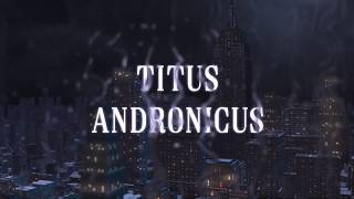 Titus Andronicus - Teaser