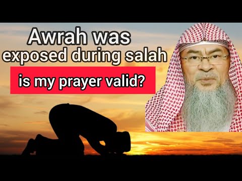 Awrah was exposed during salah, is the prayer valid? 