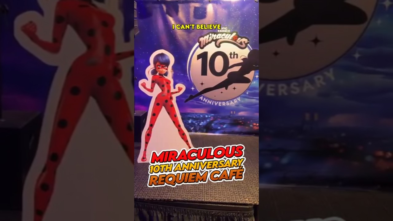 10 Years of #MiraculousLadybug at Requiem Café! #miraculous #ladybug #catnoir #cartoon #vlog