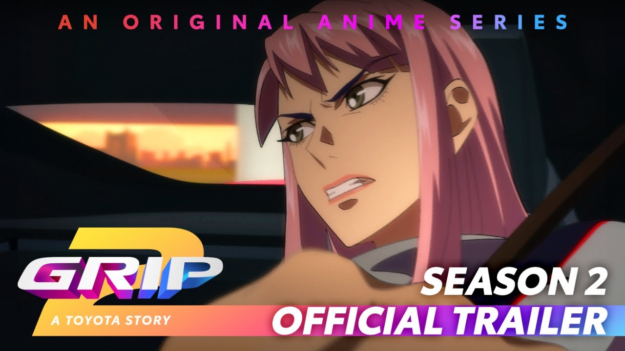 GRIP Anime Series Season 2 | Trailer | Toyota