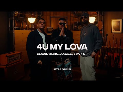 ElNiko Arias, Jowell, Tuny D - 4U MY LOVA (Lyric Video) | CantoYo