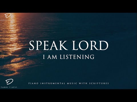 Speak Lord, I Am Listening: 3 Hour Prayer Time & Meditation Music