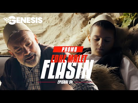 EDHE MALET FLASIN - Episodi 54 (PROMO)