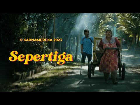 KARNAMEREKA - SEPERTIGA ( Official Music Video )
