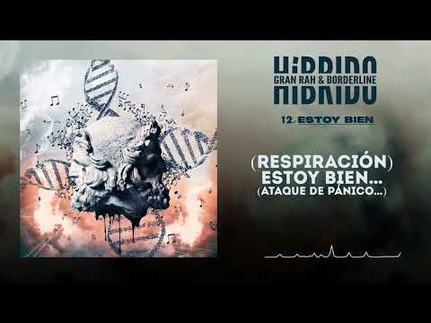 12 - @GranRah & @borderlineoficial - Estoy Bien