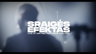 Sraigės Efektas - Live at Kirtimų Kultūros Centras