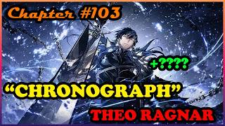 (S2:103) THEO RAGNAR: “CHRONOGRAPH”