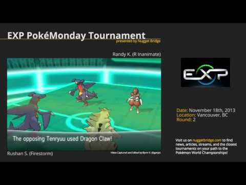 EXP PokéMonday Tournament - Rushan S. (Firestorm) vs Randy K. (R Inanimate) Round 2