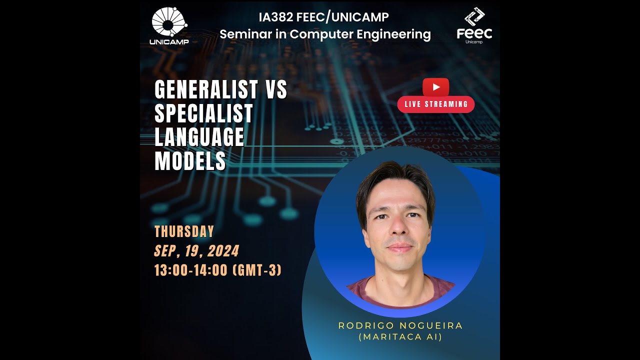 IA382 - Seminar in Computer Engineering: "Generalist vs Specialist Language Models" by R. Nogueira