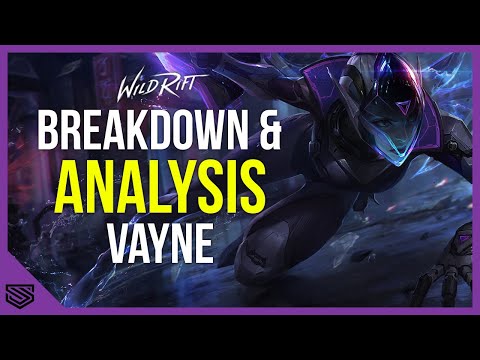 HOW TO PLAY VAYNE - Breakdown & Analysis - Patch 2.4 - Season 3 - Wild Rift Guides