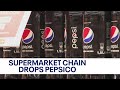 Supermarket giant removes PepsiCo products