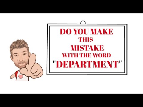English Tutor Nick P Common Errors (20) Do You Make This Mistake With the Word Department ?