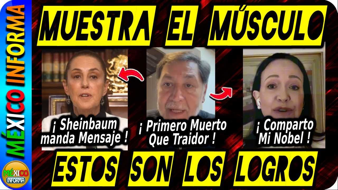 SHEINBAUM MUESTRA EL MÚSCULO. GRANDES LOGROS DE LA 4T. NOROÑA RECLAMA S3CUESTRO DE MADUR0.
