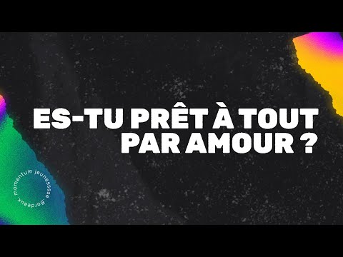 Es-tu prêt à tout par amour - Momentum Jeunesse