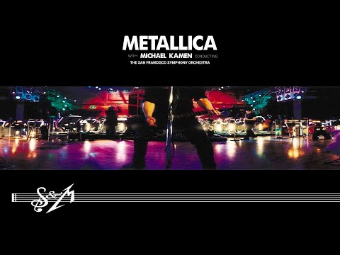 Metallica - S&M (1999) ft. Michael Kamen & The San Francisco Symphony Orchestra