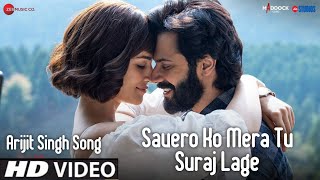 Savera Ka Tu Mera Suraj Lage (Official Video) Arijit Singh | Varun D, Kriti S | Mahakal Records