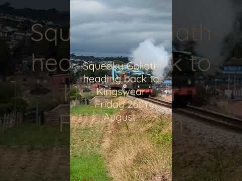 Squeaky Goliath going backwards to Kingswear