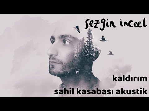 Sezgin İnceel - Kaldırım (Sahil Kasabası Akustik)