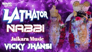 Download lagu Lathator Maharaj X Nabbi Mustak Mauranipur ! Dj Vicky Jhansi  mp3 Download lagu Lathator Maharaj X Nabbi Mustak Mauranipur ! Dj Vicky Jhansi  mp3