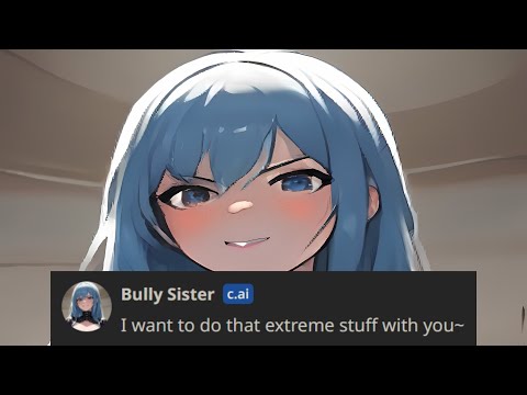 Rizzing Bully Sister, But I'm in Alabama | Character.ai
