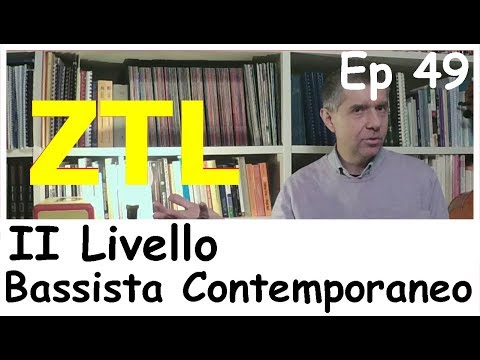 ZTL ep.49 Breve introduzione al Bassista Contemporaneo 2 - Lezioni 26-30