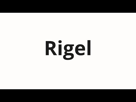 How to pronounce Rigel