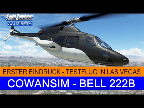 CowanSim Bell 222B Helicopter - Erster Eindruck & Testflug in Las Vegas ★ MSFS 2020