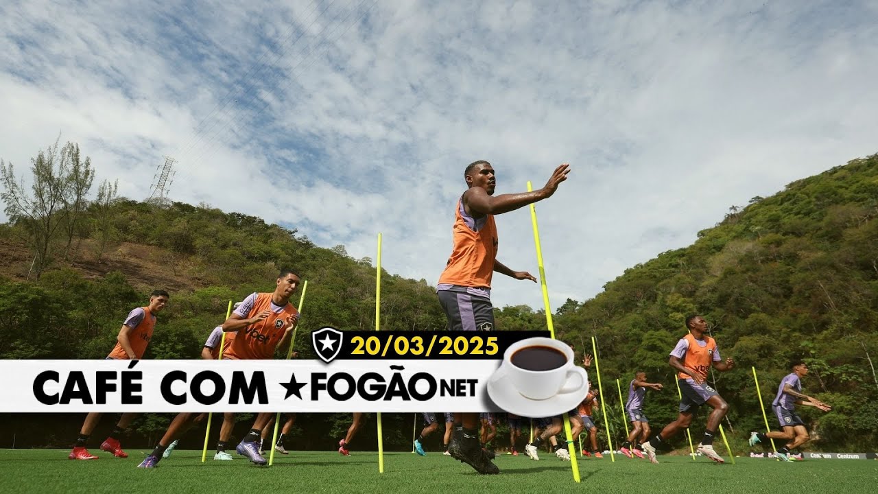 LIVE CAFÉ COM FOGÃONET | Maratona de jogos do Botafogo; sondagens por Danilo Barbosa
