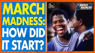 How Did March Madness Get Started