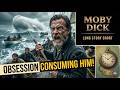 Moby Dick By Herman Melville Obsession AP Literature Summary Exam Prep