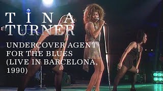 Tina Turner - Undercover Agent For The Blues (Live in Barcelona, 1990)