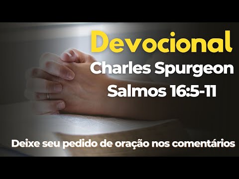 Devocional C  Spurgeon - Salmos 16:5-11