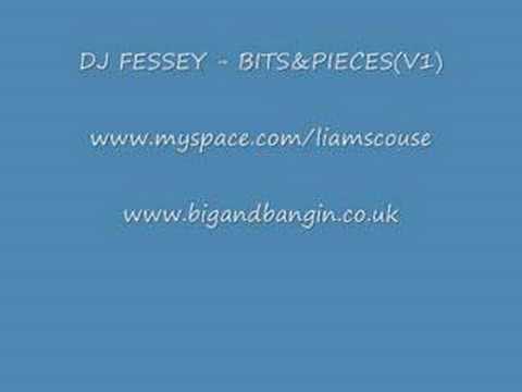 dj fessey - Bits&pieces