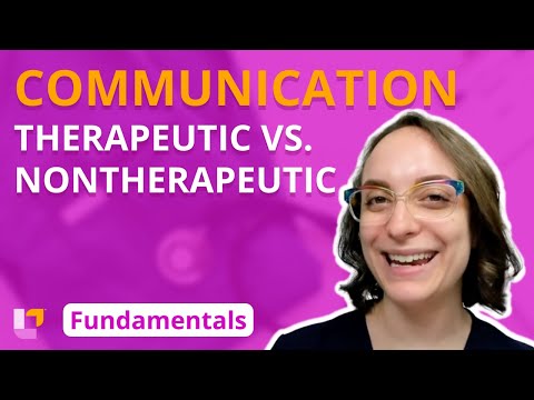 Communication: Therapeutic vs. Nontherapeutic - Fundamentals of Nursing - Principles | @LevelUpRN