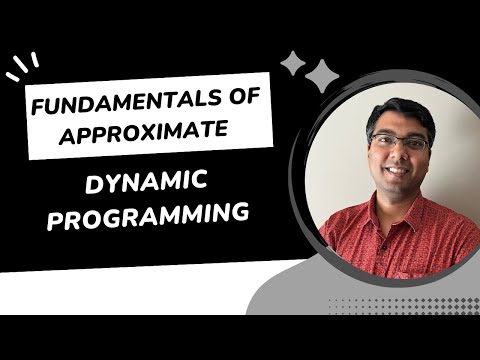 Lecture 33: Fundamentals of Approximate Dynamic Programming