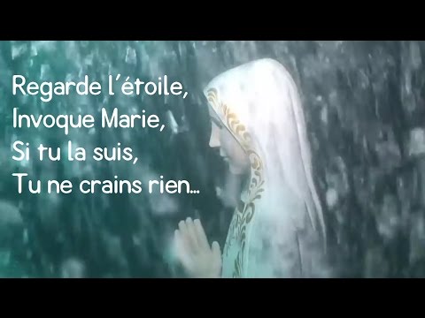 Regarde l'étoile - Chant chrétien - Invoque Marie, tu ne crains rien !