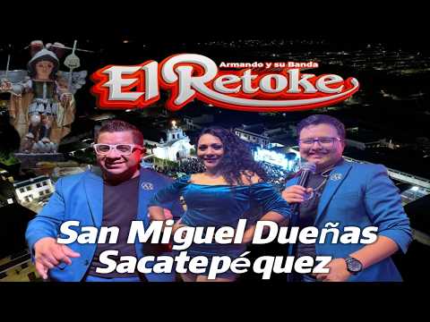 Banda el Retoke desde San miguel Dueñas Sac