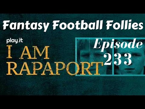 I Am Rapaport Stereo Podcast Episode 233 - Fantasy Football Follies