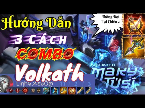 Hướng dẫn Combo Volkath