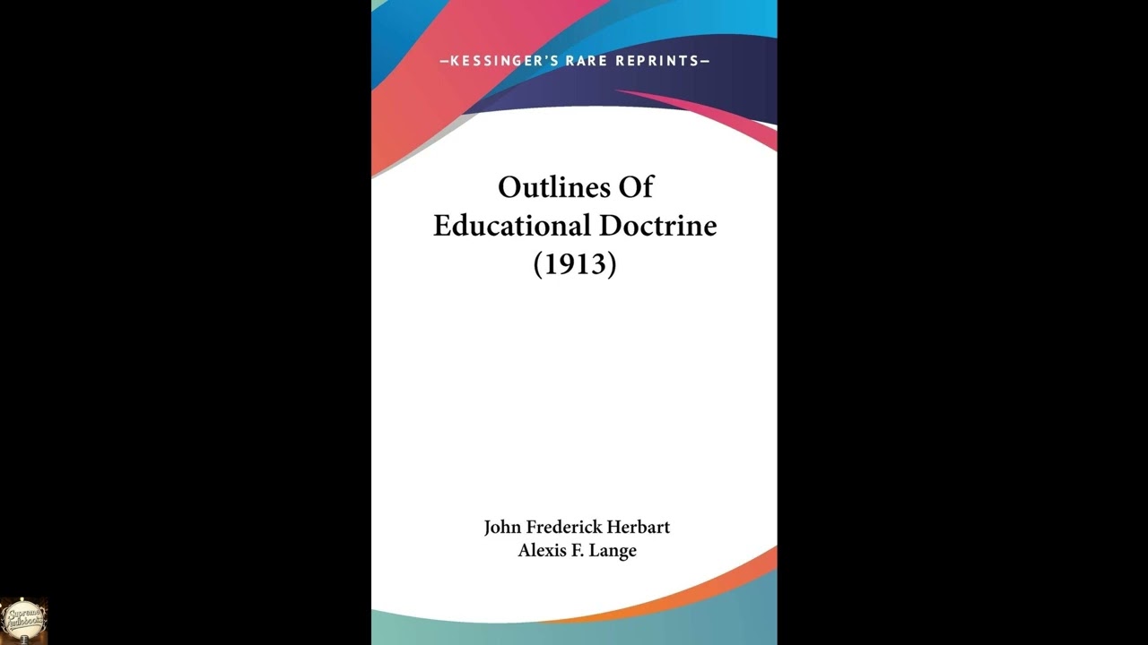 Outlines Of Educational Doctrine (1913)