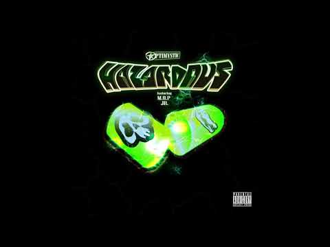 OptiMystic 'Hazardous' feat M.O.P & JR.