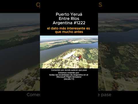 Puerto Yeruá, Entre Ríos desde el Microsoft Flight Simulator #puertoyerua #entrerios #msfs