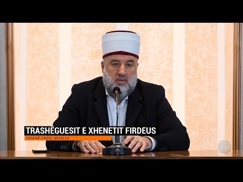 Kështu na mëson feja | 05. Trashëguesit e Xhenetit Firdeus - Fadil Musliu