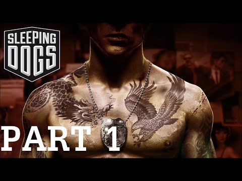 Sleeping Dogs: Definitive Edition Gameplay Walkthrough - Part 1 - OLD STOMPING GROUNDS!! (PS4)