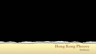 hong kong phooey sublime